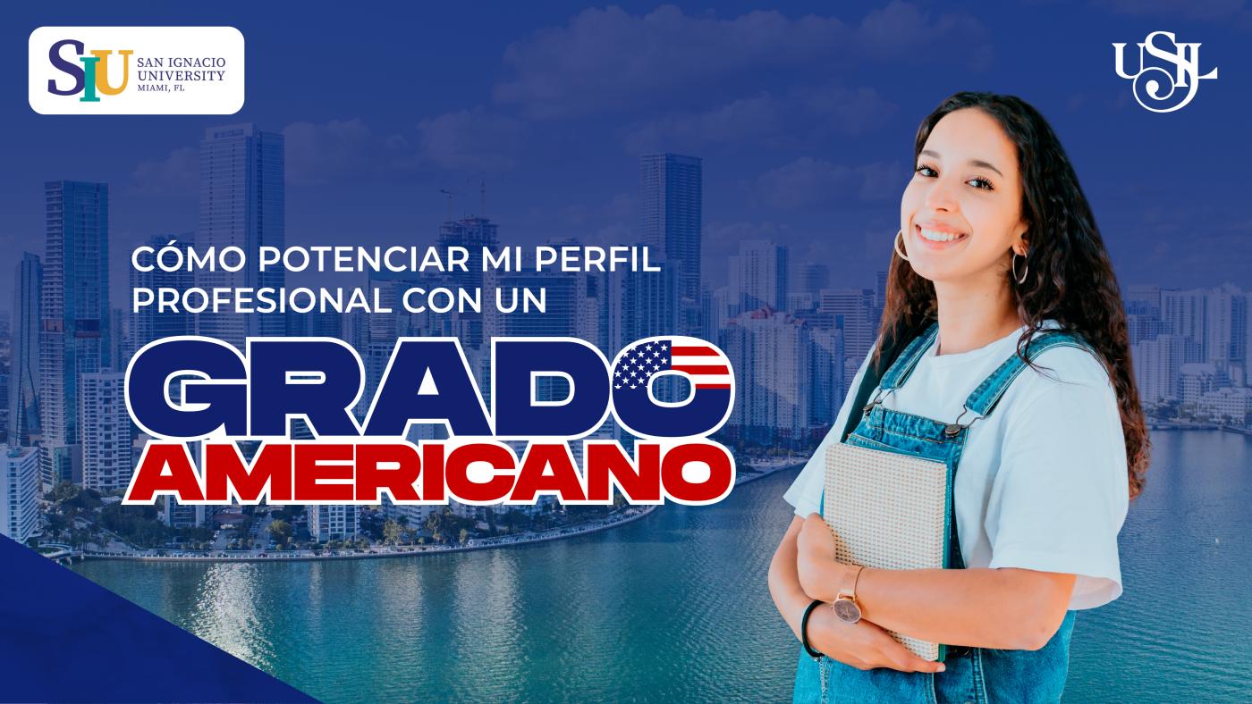 ¿Cómo potenciar mi perfil profesional con un grado americano?