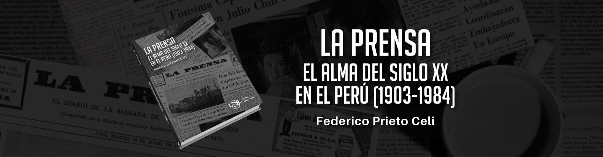 La Prensa, el alma del siglo xx en el Perú (1903-1984)